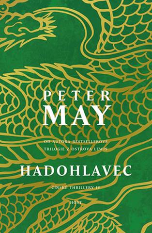 Kniha: Hadohlavec - Čínské thrillery 4 - 1. vydanie - Peter May