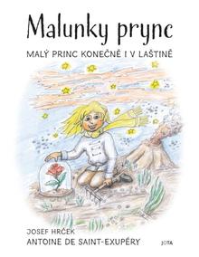 Kniha: Malunky prync - Malý princ konečně i v laštině - Antoine de Saint-Exupéry