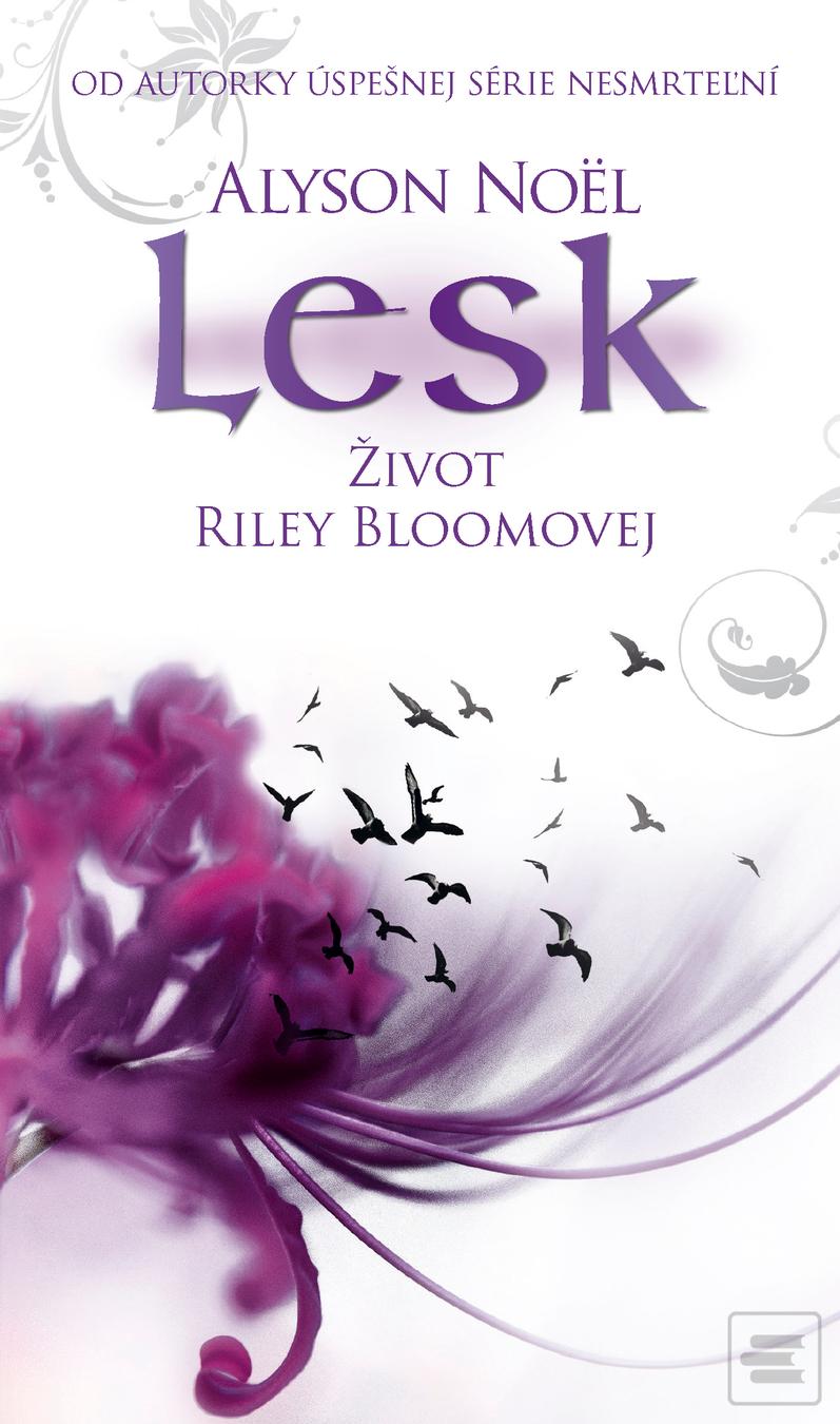 Kniha: Lesk - Život Riley Bloomovej 2 - Alyson Noël