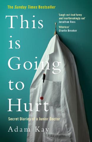 Kniha: This is Going to Hurt - Adam Kay