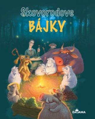 Kniha: Bájky - Skovorodove - 1. vydanie - Hryhorij Skovoroda