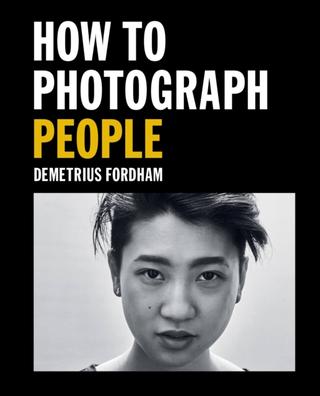 Kniha: How to Photograph People - Demetrius Fordham