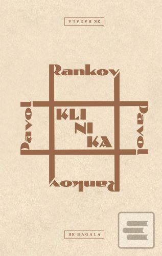 Kniha: Klinika - Pavol Rankov