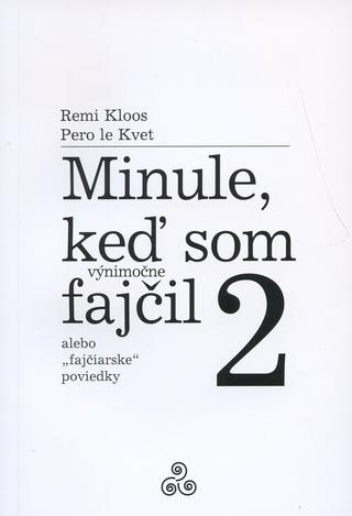 Kniha: Minule, keď som (výnimočne) fajčil 2 - alebo fajčiarske poviedky - Remi Kloos