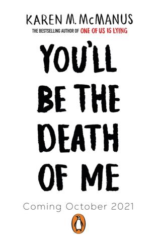 Kniha: Youll Be the Death of Me - 1. vydanie - Karen M. McManus