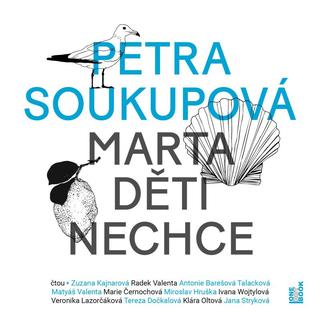 audiokniha: Marta děti nechce - CDmp3 - CD - 1. vydanie - Petra Soukupová