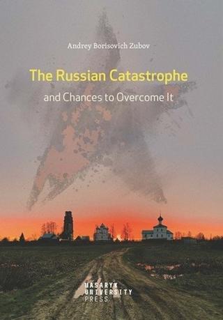 Kniha: The Russian Catastrophe and Chances to Overcome It - 1. vydanie - Andrej Zubov