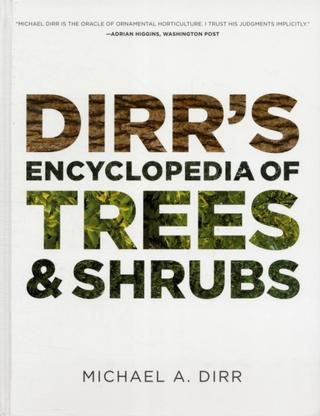 Kniha: Dirrs Encyclopedia of Trees and Shrubs  - Michael A. Dirr