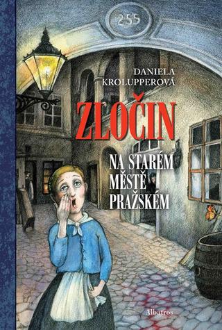 Kniha: Zločin na Starém Městě pražském - 2. vydanie - Daniela Krolupperová