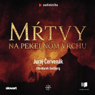 CD: Audio kniha Mŕtvy na Pekelnom vrchu (Barbarič a Stein 1) - Juraj Červenák