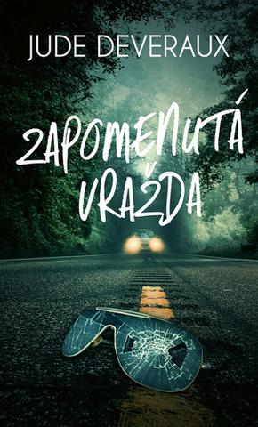 Kniha: Zapomenutá vražda - A Medlar Mystery (3.díl) - 1. vydanie - Jude Deverauxová