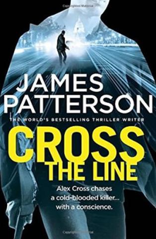 Kniha: Cross The Line: (Alex Cross 24) - 1. vydanie - James Patterson