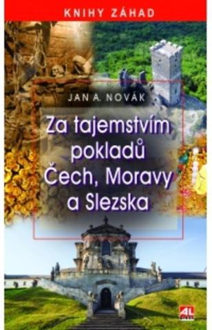 Kniha: Za tajemstvím pokladů Čech, Moravy a Slezska - Jan A. Novák