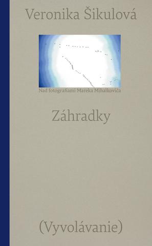 Kniha: Záhradky - Vyvolávanie - Veronika Šikulová