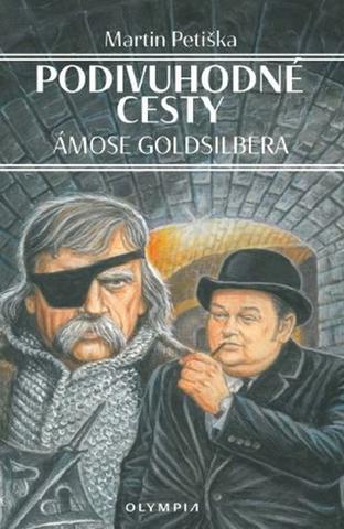 Kniha: Podivuhodné cesty Ámose Goldsilbera - 1. vydanie - Martin Petiška