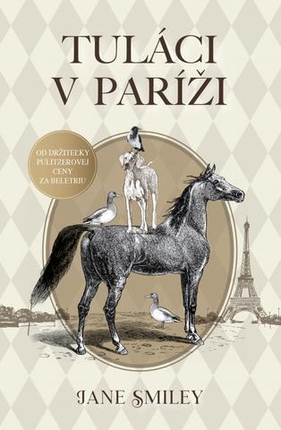 Kniha: Tuláci v Paríži - 1. vydanie - Jane Smiley