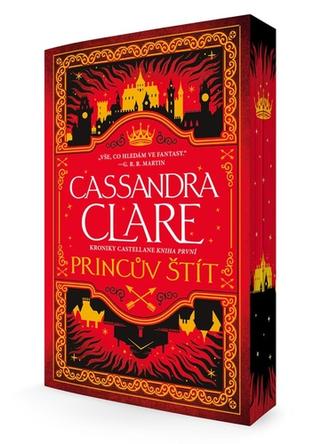 Kniha: Princův štít - Kroniky Castellane 1 - 1. vydanie - Cassandra Clare