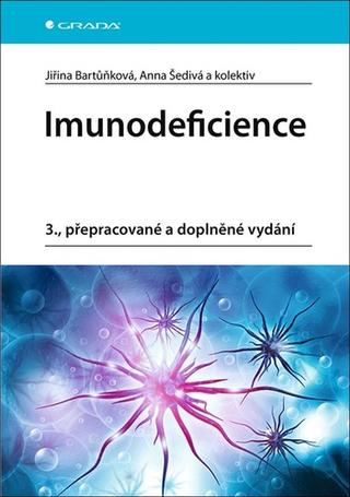 Kniha: Imunodeficience - 3., přepracované a doplněné vydání - 3. vydanie - Jiřina Bartůňková