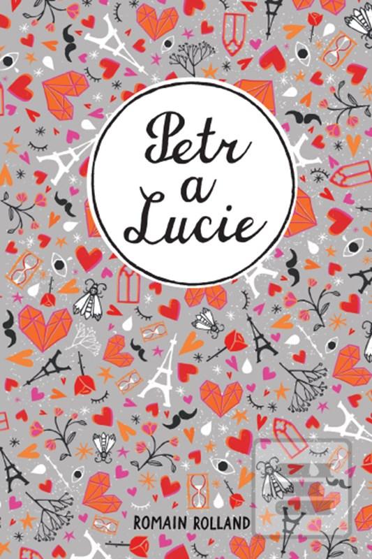 Kniha: Petr a Lucie - 2. vydanie - Romain Rolland