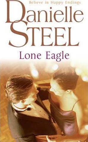 Kniha: Lone Eagle - 1. vydanie - Danielle Steel