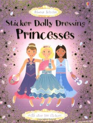 Kniha: Sticker Dolly Dressing: Princesses - Fiona Watt;Vici Leyhane;Stella Baggott