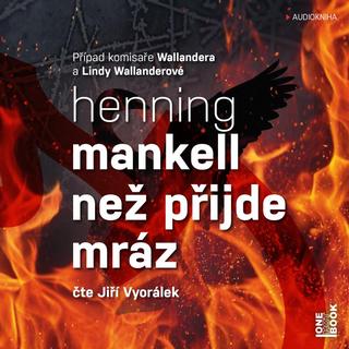 audiokniha: Než přijde mráz - 2 CDmp3 (Čte Jiří Vyorálek) - 1. vydanie - Henning Mankell