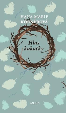 Kniha: Hlas kukačky - 2. vydanie - Hana Marie Körnerová