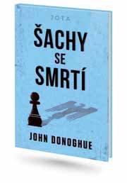 Kniha: Šachy se smrtí - Je vůbec možné odpustit neodpustitelné? - 1. vydanie - John Donoghue
