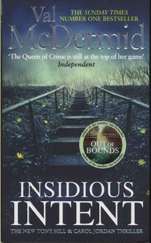 Kniha: Insidious Intent : Tony Hill and Carol Jordan, Book 10 - 1. vydanie - Val McDermidová