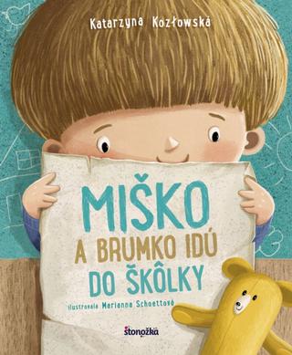 Kniha: Miško a Brumko idú do škôlky - 1. vydanie - Katarzyna Kozlowska, Marianna Schoett