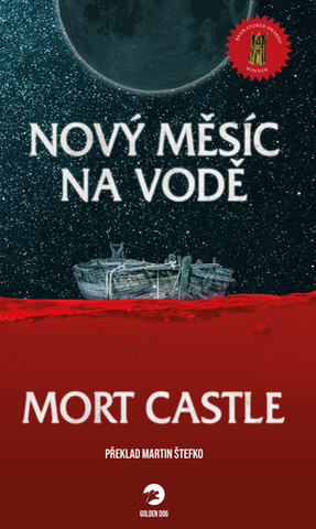 Kniha: Nový měsíc na vodě - 1. vydanie - Mort Castle