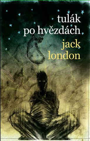 Kniha: Tulák po hvězdách - 1. vydanie - Jack London