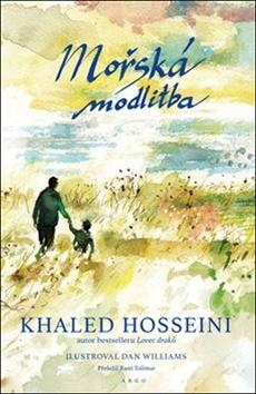 Kniha: Mořská modlitba - Khaled Hosseini