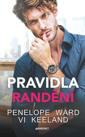 Kniha: Pravidla randění - 1. vydanie - Penelope Ward