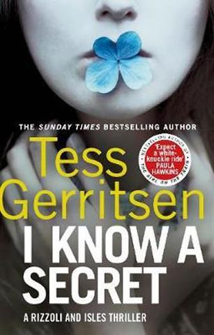 Kniha: I Know a Secret : (Rizzoli & Isles 12) - 1. vydanie - Tess Gerritsenová
