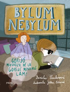 Kniha: Bylum Nebylum - 1. vydanie - Daniela Fischerová