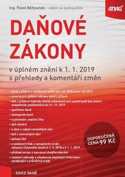 Kniha: Daňové zákony v úplném znění k 1. 1. 2019 s přehledy a komentáři změn - Pavel Běhounek