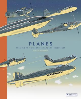 Kniha: Planes: From the Wright Brothers to the Supersonic Jet
