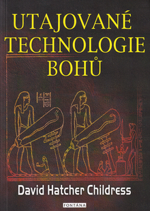 Kniha: Utajované technologie bohů - David Hatcher Childress