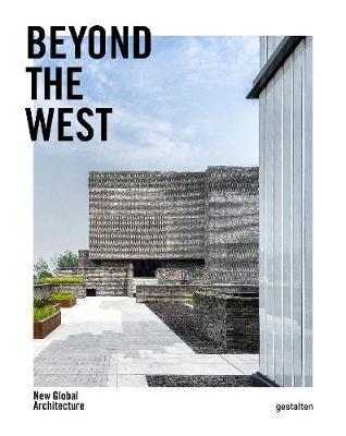 Kniha: Beyond the West : New Global Architecture