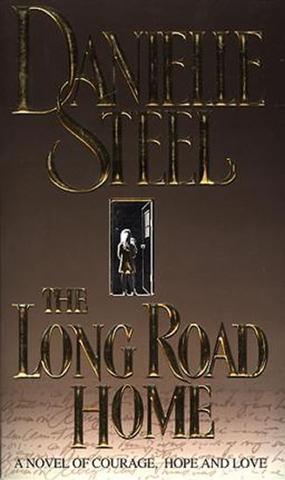 Kniha: The Long Road Home - 1. vydanie - Danielle Steel