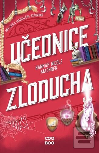 Kniha: Učednice Zloducha - Hannah Nicole Maehrer