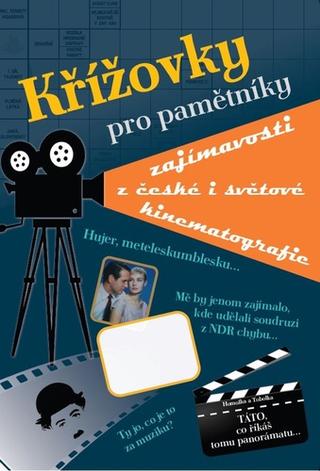 Kniha: křížovky pro pamětníky - zajímavosti z české i světové kinematografie - 1. vydanie