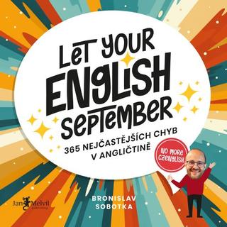 Kniha: Let your English September - 365 nejčastějších chyb v angličtině - Bronislav Sobotka