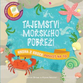 Kniha: Tajemství mořského pobřeží - Posviť na to - 1. vydanie