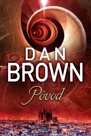 Kniha: Pôvod - 1. vydanie - Dan Brown