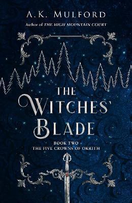 Kniha: The Witches´ Blade - 1. vydanie - A. K. Mulford