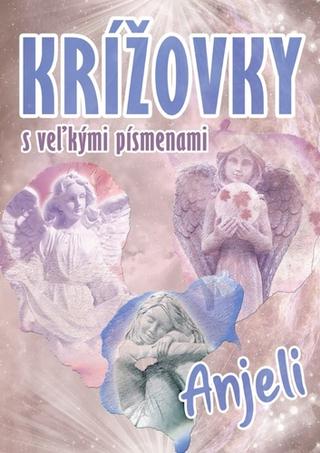 Kniha: Krížovky s veľkými písmenami: Anjeli