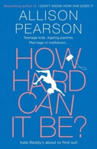 Kniha: How Hard Can It Be? - 1. vydanie - Allison Pearsonová