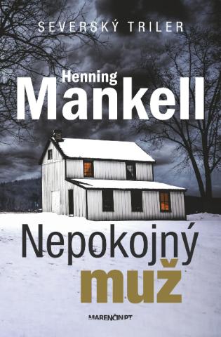 Kniha: Nepokojný muž - 3. vydanie - Henning Mankell